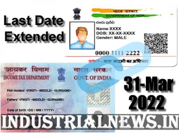 Last Date for Linking Adhaar Card To Pan Card Extended To 31-March-2022