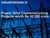 Highest-ever yearly Commissioning of Power Grid projects