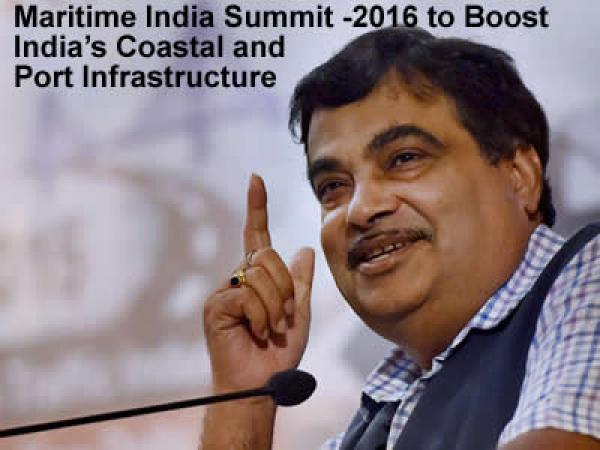 Maritime India Summit -2016 to Propel India’s Coastal and Port Infrastructure