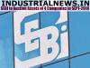 SEBI To Auction Assets of 4 Companies in Sept-2018