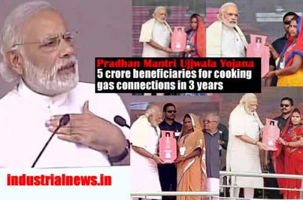 Pradhan Mantri Ujjwala Yojana : 5 crore beneficiaries for cooking gas connections in 3 years